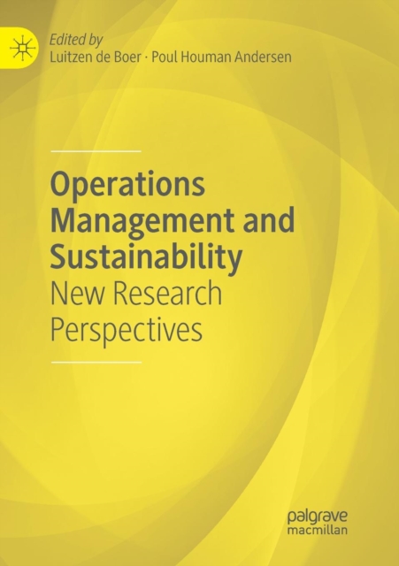 Operations Management and Sustainability : New Research Perspectives, Paperback / softback Book