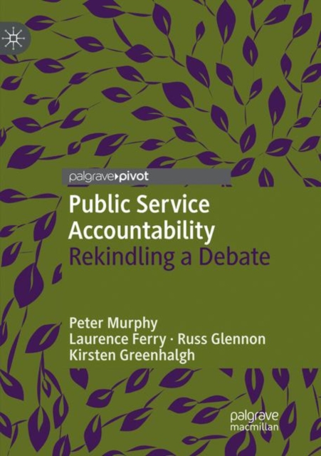 Public Service Accountability : Rekindling a Debate, Paperback / softback Book