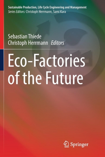 Eco-Factories of the Future, Paperback / softback Book