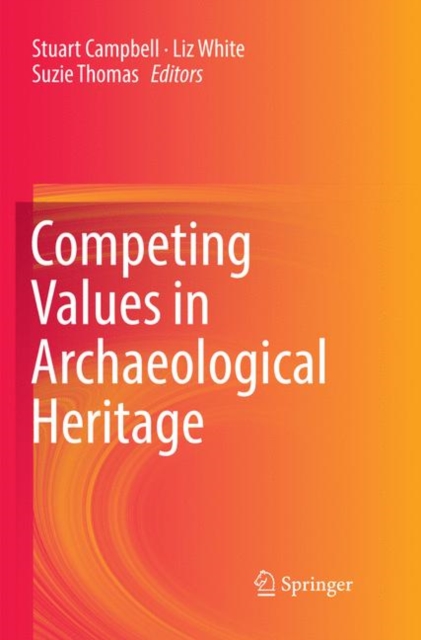 Competing Values in Archaeological Heritage, Paperback / softback Book