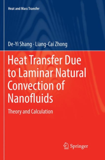 Heat Transfer Due to Laminar Natural Convection of Nanofluids : Theory and Calculation, Paperback / softback Book