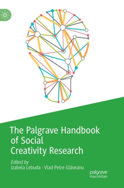 The Palgrave Handbook of Social Creativity Research, Paperback / softback Book