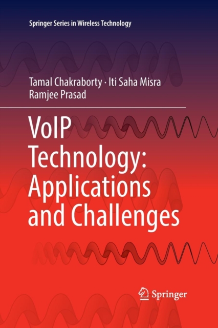 VoIP Technology: Applications and Challenges, Paperback / softback Book