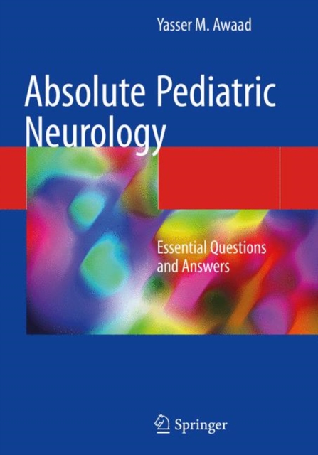 Absolute Pediatric Neurology : Essential Questions and Answers, Paperback / softback Book