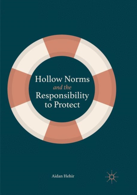 Hollow Norms and the Responsibility to Protect, Paperback / softback Book