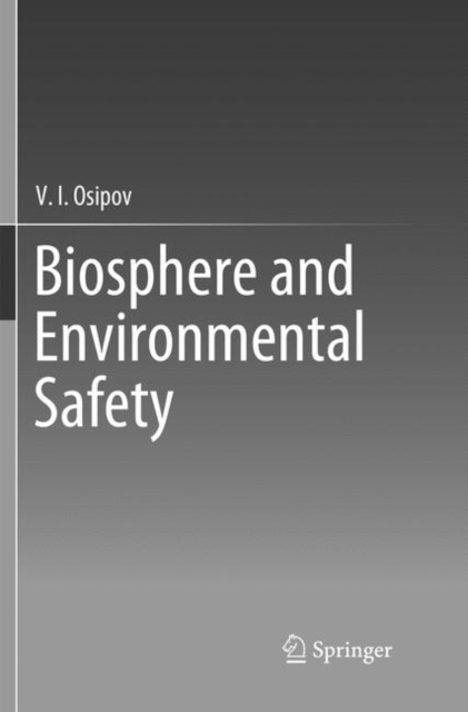 Biosphere and Environmental Safety, Paperback / softback Book