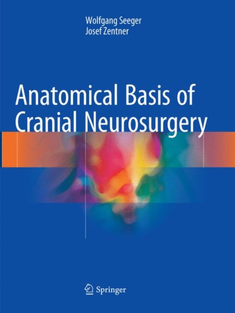 Anatomical Basis of Cranial Neurosurgery, Paperback / softback Book