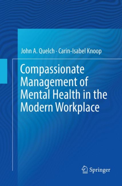 Compassionate Management of Mental Health in the Modern Workplace, Paperback / softback Book