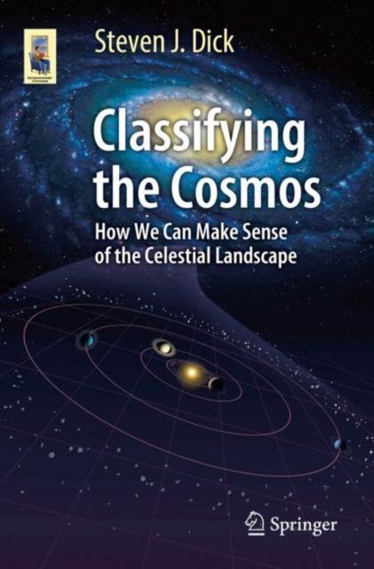 Classifying the Cosmos : How We Can Make Sense of the Celestial Landscape, EPUB eBook