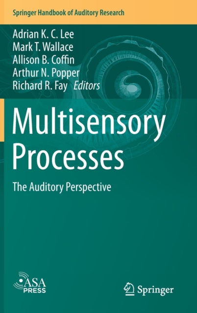 Multisensory Processes : The Auditory Perspective, Hardback Book