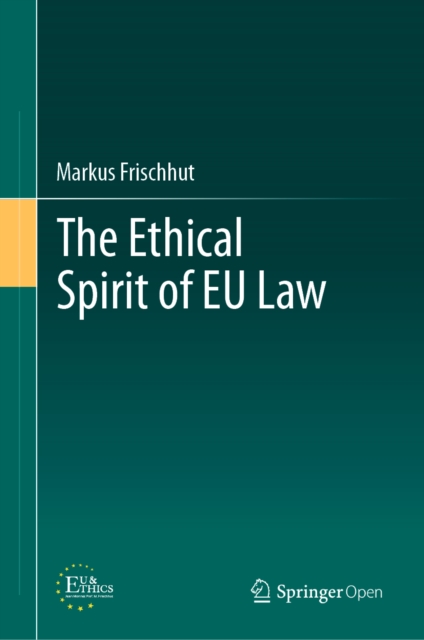 The Ethical Spirit of EU Law, EPUB eBook