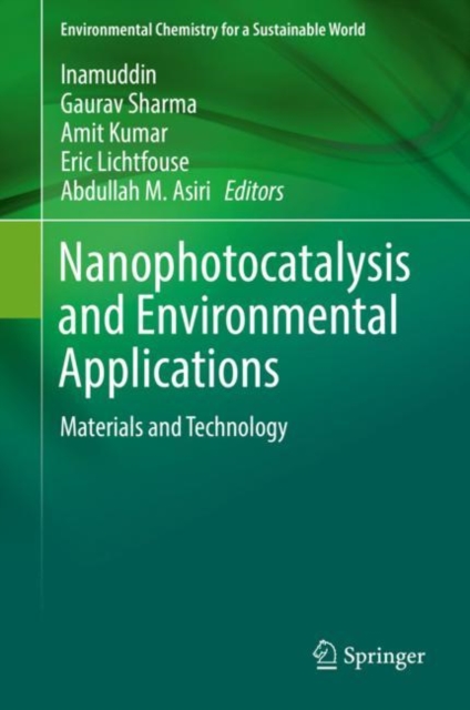 Nanophotocatalysis and Environmental Applications : Materials and Technology, EPUB eBook