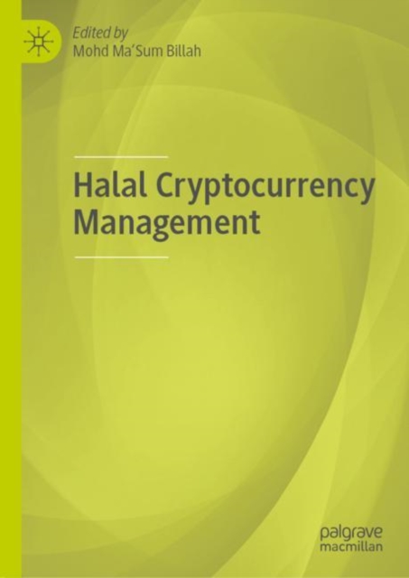 Halal Cryptocurrency Management, Hardback Book