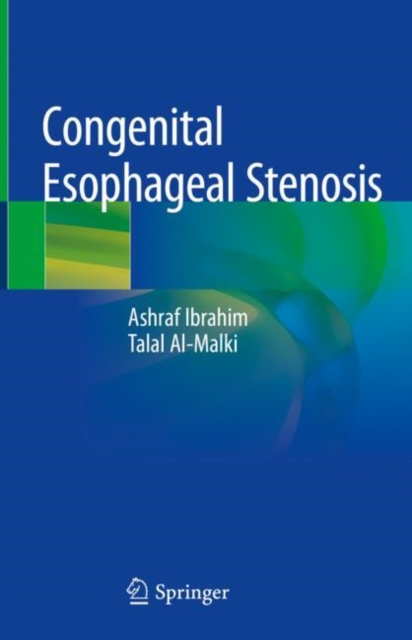 Congenital Esophageal Stenosis, Hardback Book