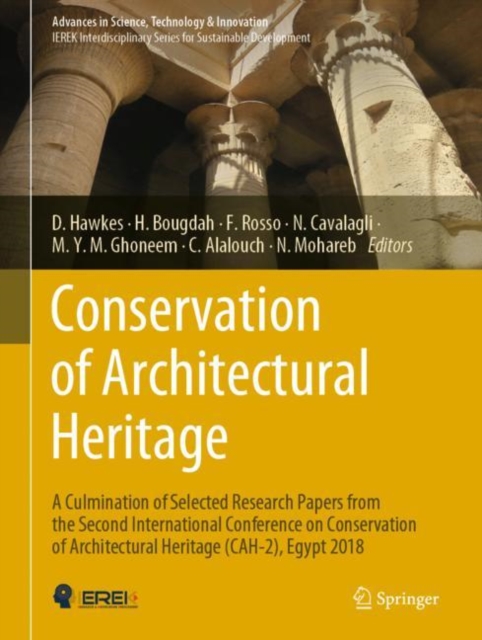Conservation of Architectural Heritage : A Culmination of Selected Research Papers from the Second International Conference on Conservation of Architectural Heritage (CAH-2), Egypt 2018, EPUB eBook