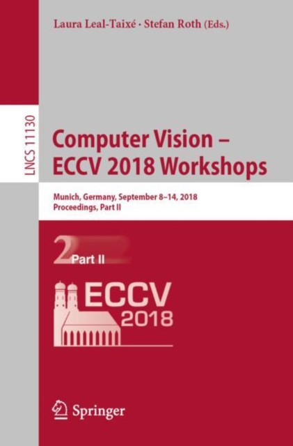 Computer Vision – ECCV 2018 Workshops : Munich, Germany, September 8-14, 2018, Proceedings, Part II, Paperback / softback Book