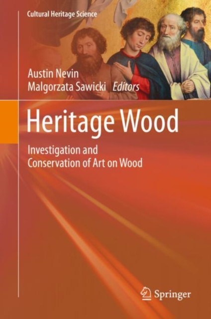 Heritage Wood : Investigation and Conservation of Art on Wood, Hardback Book