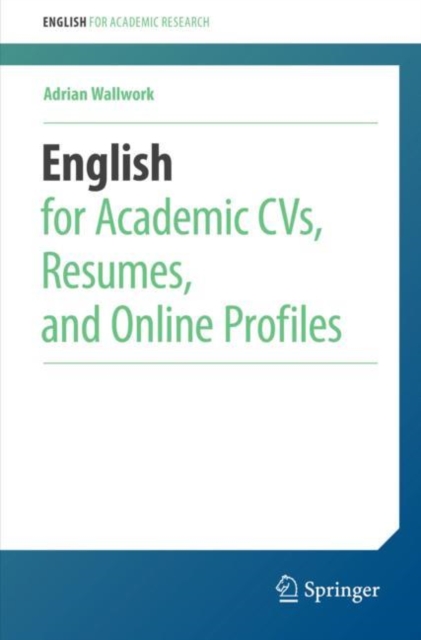 English for Academic CVs, Resumes, and Online Profiles, Paperback / softback Book