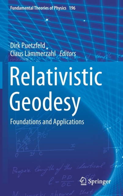 Relativistic Geodesy : Foundations and Applications, Hardback Book