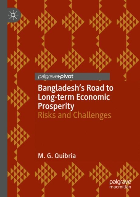 Bangladesh's Road to Long-term Economic Prosperity : Risks and Challenges, Hardback Book