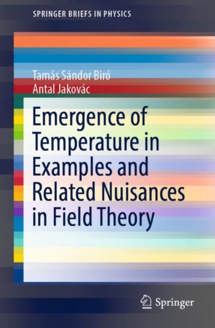 Emergence of Temperature in Examples and Related Nuisances in Field Theory, Paperback / softback Book