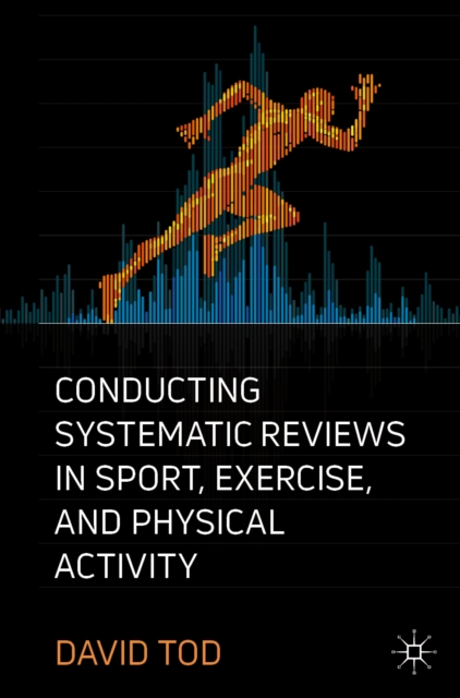 Conducting Systematic Reviews in Sport, Exercise, and Physical Activity, EPUB eBook