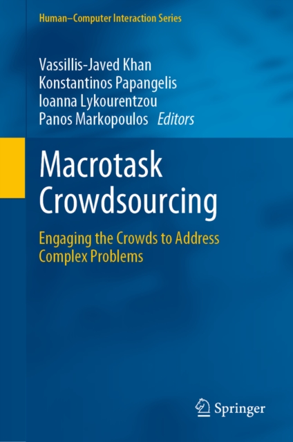Macrotask Crowdsourcing : Engaging the Crowds to Address Complex Problems, EPUB eBook