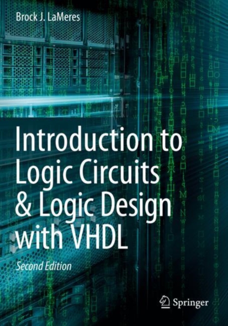 Introduction to Logic Circuits & Logic Design with VHDL, Paperback / softback Book