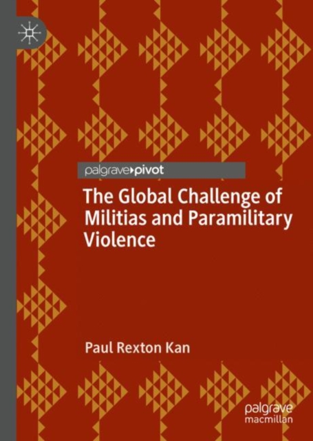The Global Challenge of Militias and Paramilitary Violence, EPUB eBook