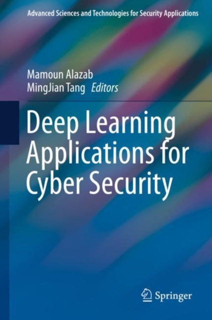 Deep Learning Applications for Cyber Security, Hardback Book