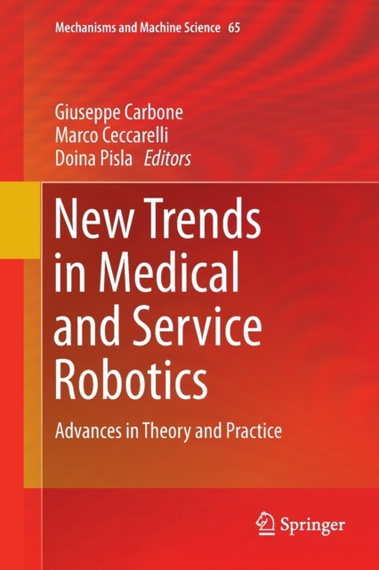 New Trends in Medical and Service Robotics : Advances in Theory and Practice, Paperback / softback Book