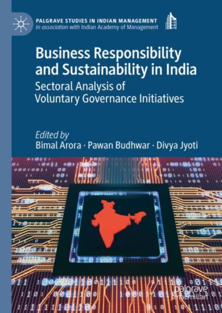 Business Responsibility and Sustainability in India : Sectoral Analysis of Voluntary Governance Initiatives, Hardback Book