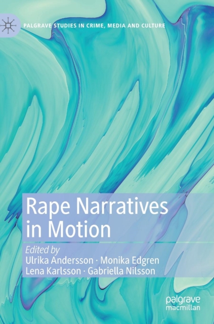 Rape Narratives in Motion, Hardback Book