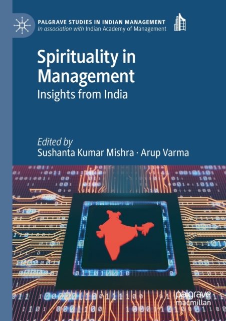 Spirituality in Management : Insights from India, Paperback / softback Book