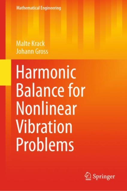 Harmonic Balance for Nonlinear Vibration Problems, Hardback Book