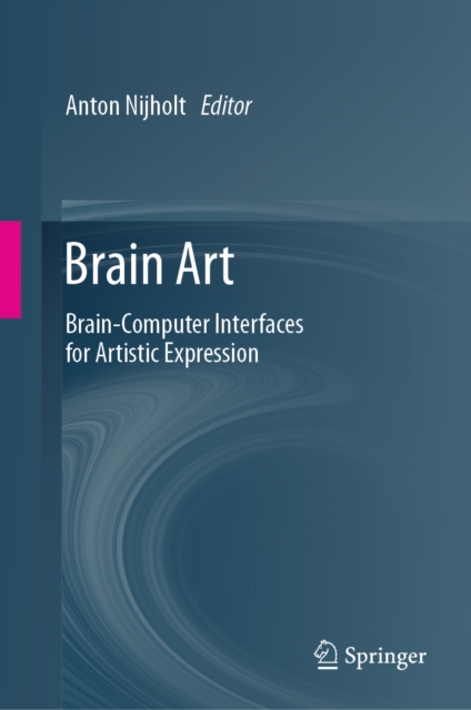Brain Art : Brain-Computer Interfaces for Artistic Expression, EPUB eBook