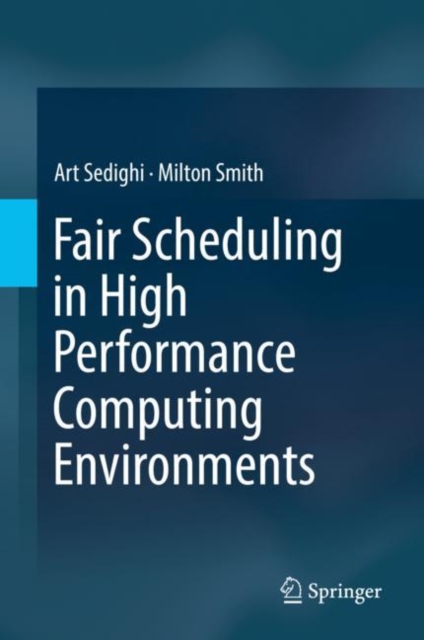 Fair Scheduling in High Performance Computing Environments, Hardback Book