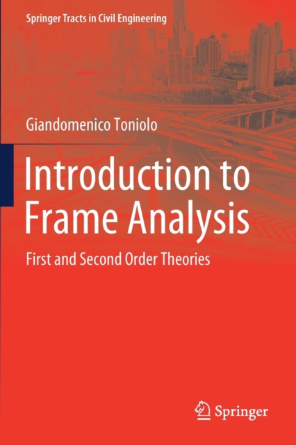 Introduction to Frame Analysis : First and Second Order Theories, Paperback / softback Book
