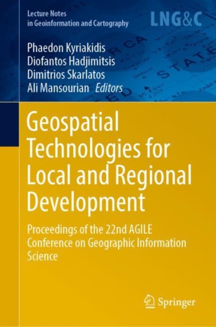 Geospatial Technologies for Local and Regional Development : Proceedings of the 22nd AGILE Conference on Geographic Information Science, EPUB eBook