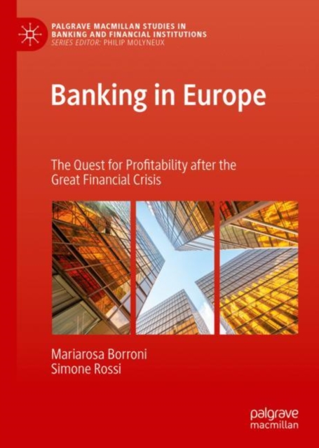 Banking in Europe : The Quest for Profitability after the Great Financial Crisis, EPUB eBook