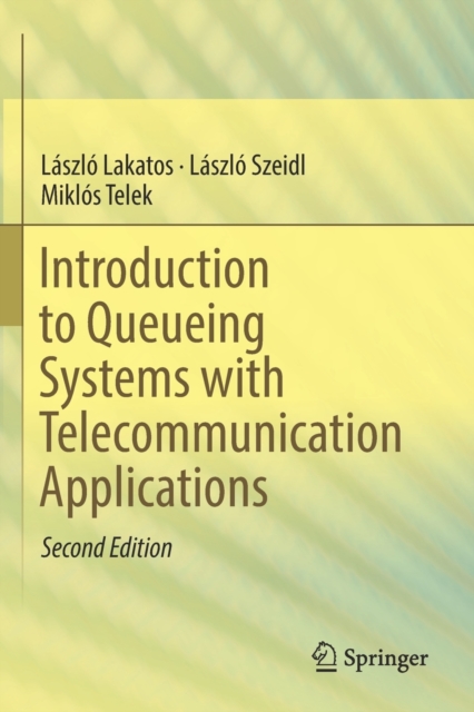 Introduction to Queueing Systems with Telecommunication Applications, Paperback / softback Book