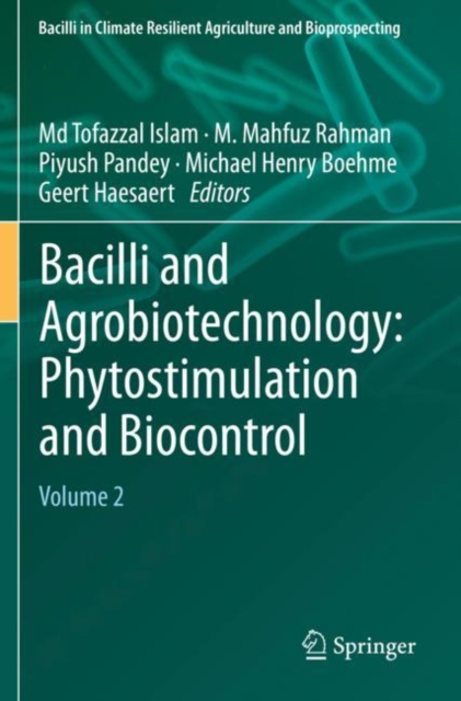 Bacilli and Agrobiotechnology: Phytostimulation and Biocontrol : Volume 2, Paperback / softback Book