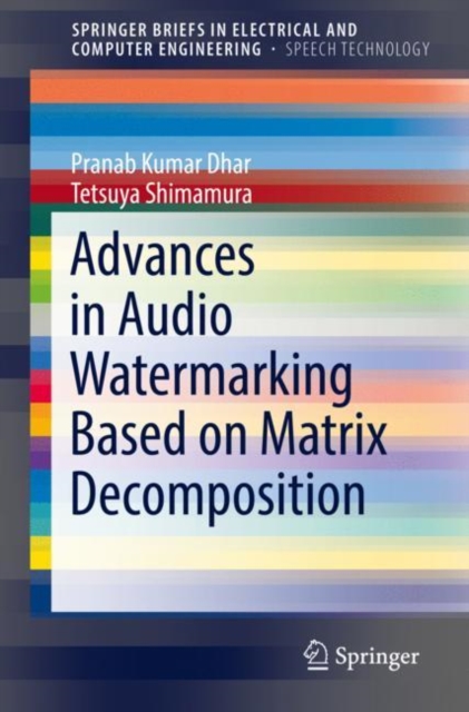 Advances in Audio Watermarking Based on Matrix Decomposition, EPUB eBook