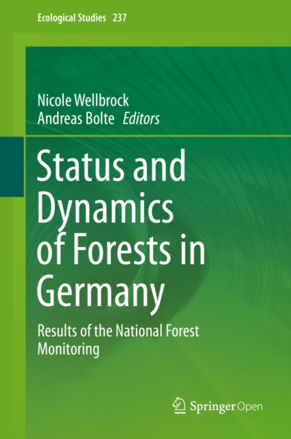 Status and Dynamics of Forests in Germany : Results of the National Forest Monitoring, EPUB eBook