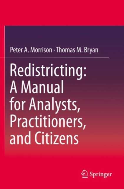 Redistricting: A Manual for Analysts, Practitioners, and Citizens, Paperback / softback Book