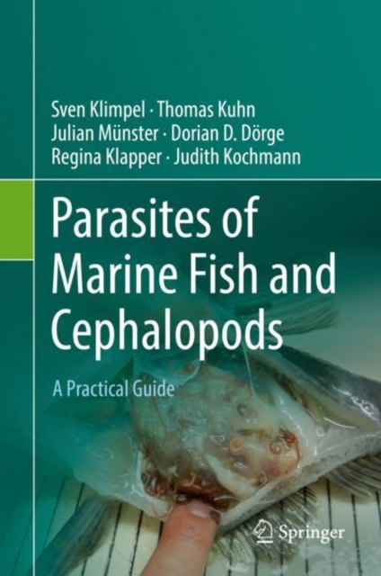 Parasites of Marine Fish and Cephalopods : A Practical Guide, Hardback Book