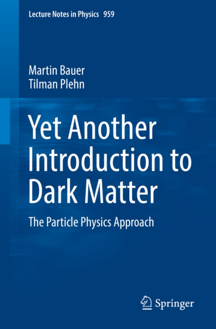 Yet Another Introduction to Dark Matter : The Particle Physics Approach, EPUB eBook