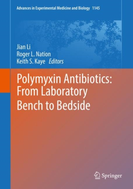 Polymyxin Antibiotics: From Laboratory Bench to Bedside, Hardback Book