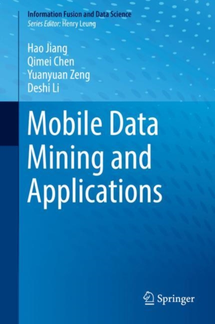Mobile Data Mining and Applications, Hardback Book
