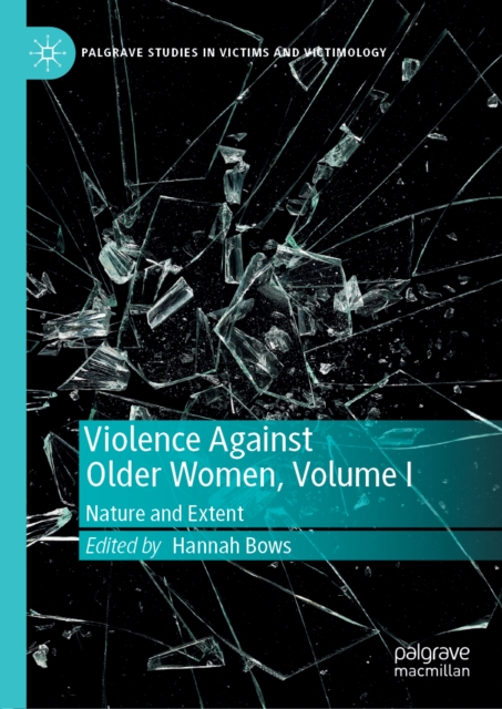 Violence Against Older Women, Volume I : Nature and Extent, EPUB eBook